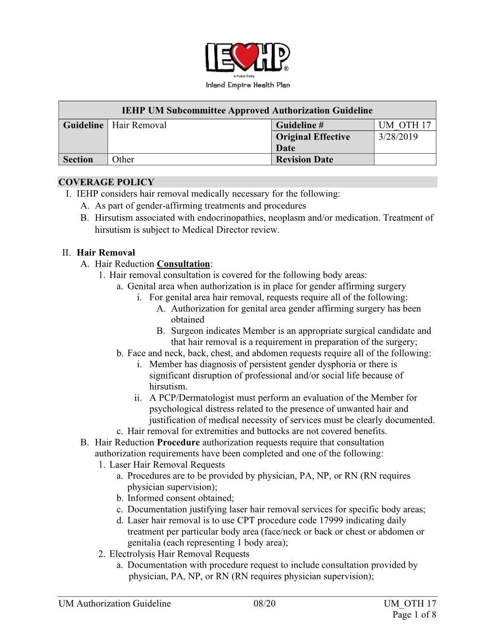 Hair Removal Guideline # UM OTH 17 Original Effective 3/28/2019 Date Section Other Revision Date