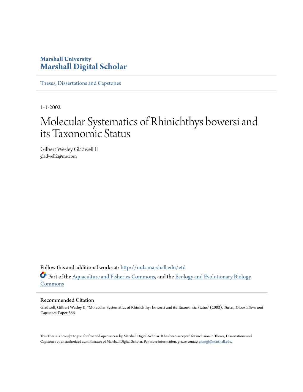 Molecular Systematics of Rhinichthys Bowersi and Its Taxonomic Status Gilbert Wesley Gladwell II Gladwell2@Me.Com