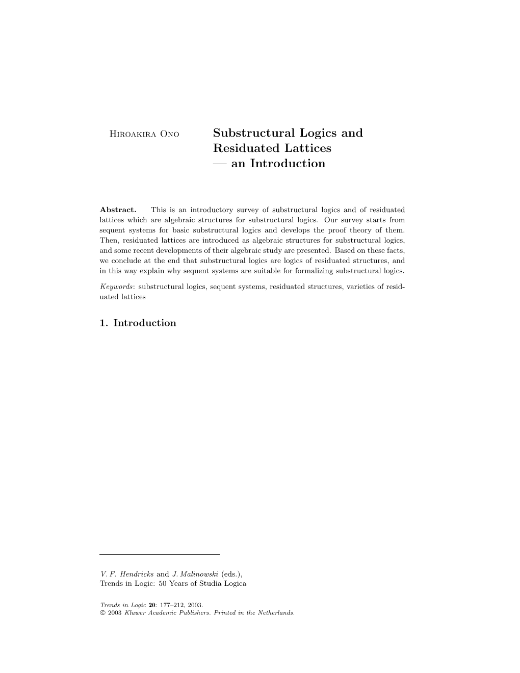 Substructural Logics and Residuated Lattices — an Introduction