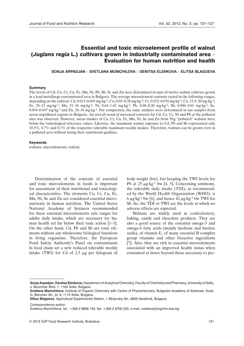 Essential and Toxic Microelement Profile of Walnut (Juglans Regia L.) Cultivars Grown in Industrially Contaminated Area – Evaluation for Human Nutrition and Health