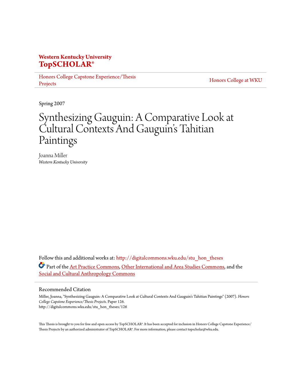 Synthesizing Gauguin: a Comparative Look at Cultural Contexts and Gauguin’S Tahitian Paintings Joanna Miller Western Kentucky University