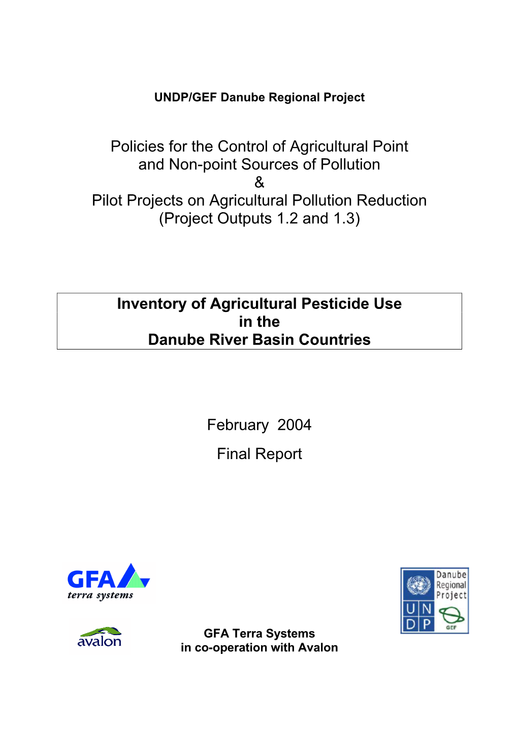 Inventory of Agricultural Pesticide Use in the Danube River Basin Countries