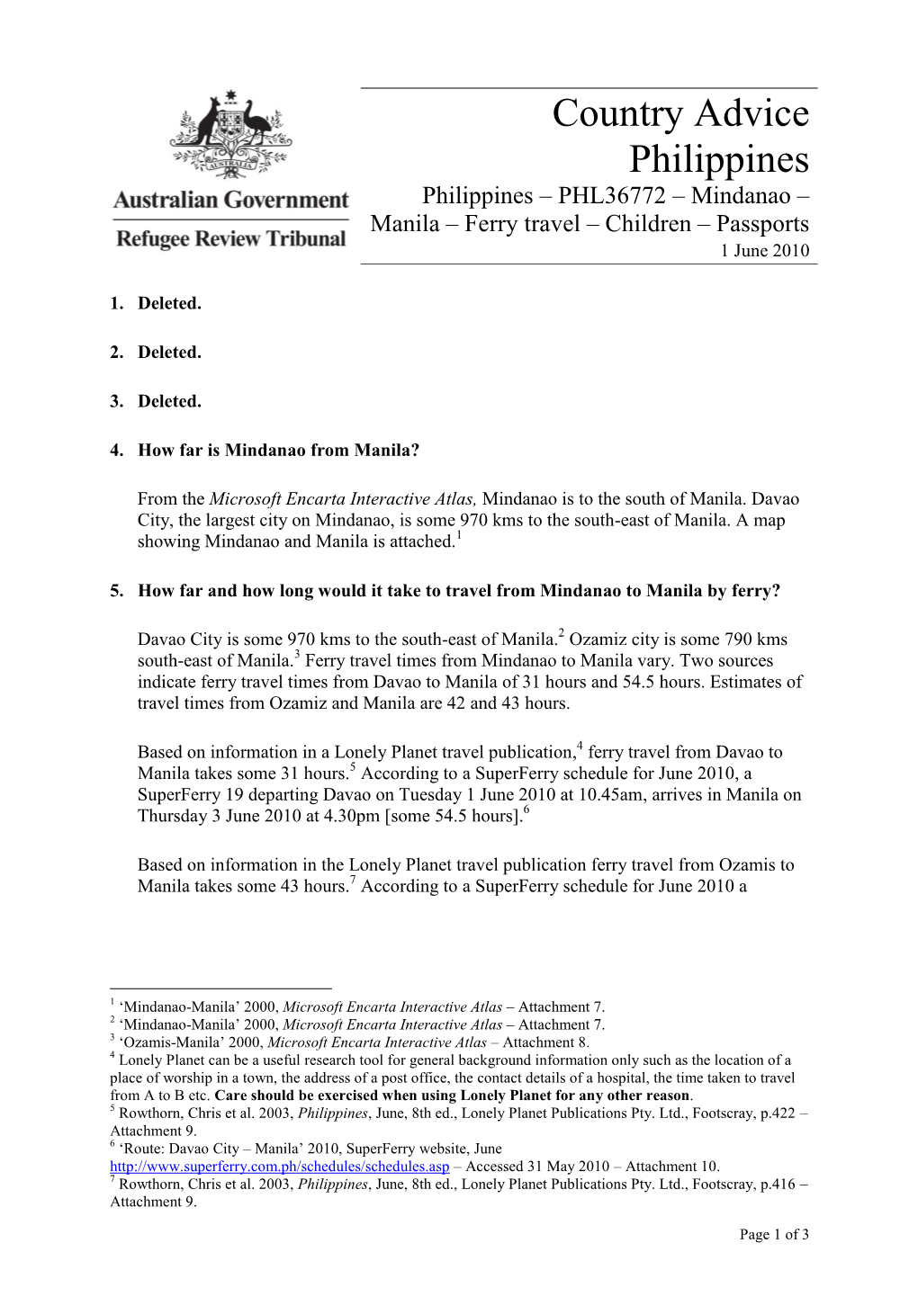 Country Advice Philippines Philippines – PHL36772 – Mindanao – Manila – Ferry Travel – Children – Passports 1 June 2010