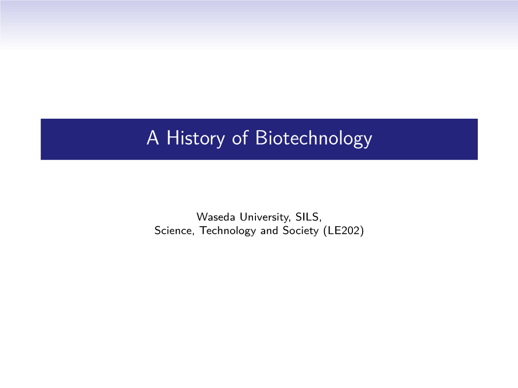 A History of Biotechnology