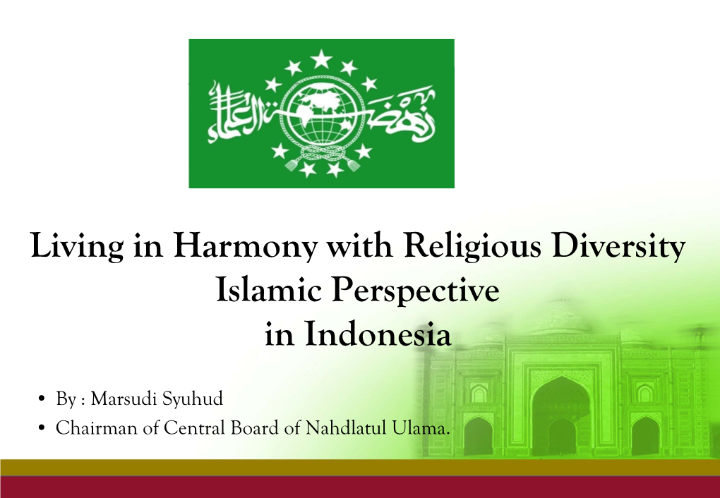 Living in Harmony with Religious Diversity Islamic Perspective in Indonesia