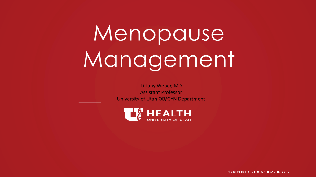 Menopause Management.Tiffany Weber