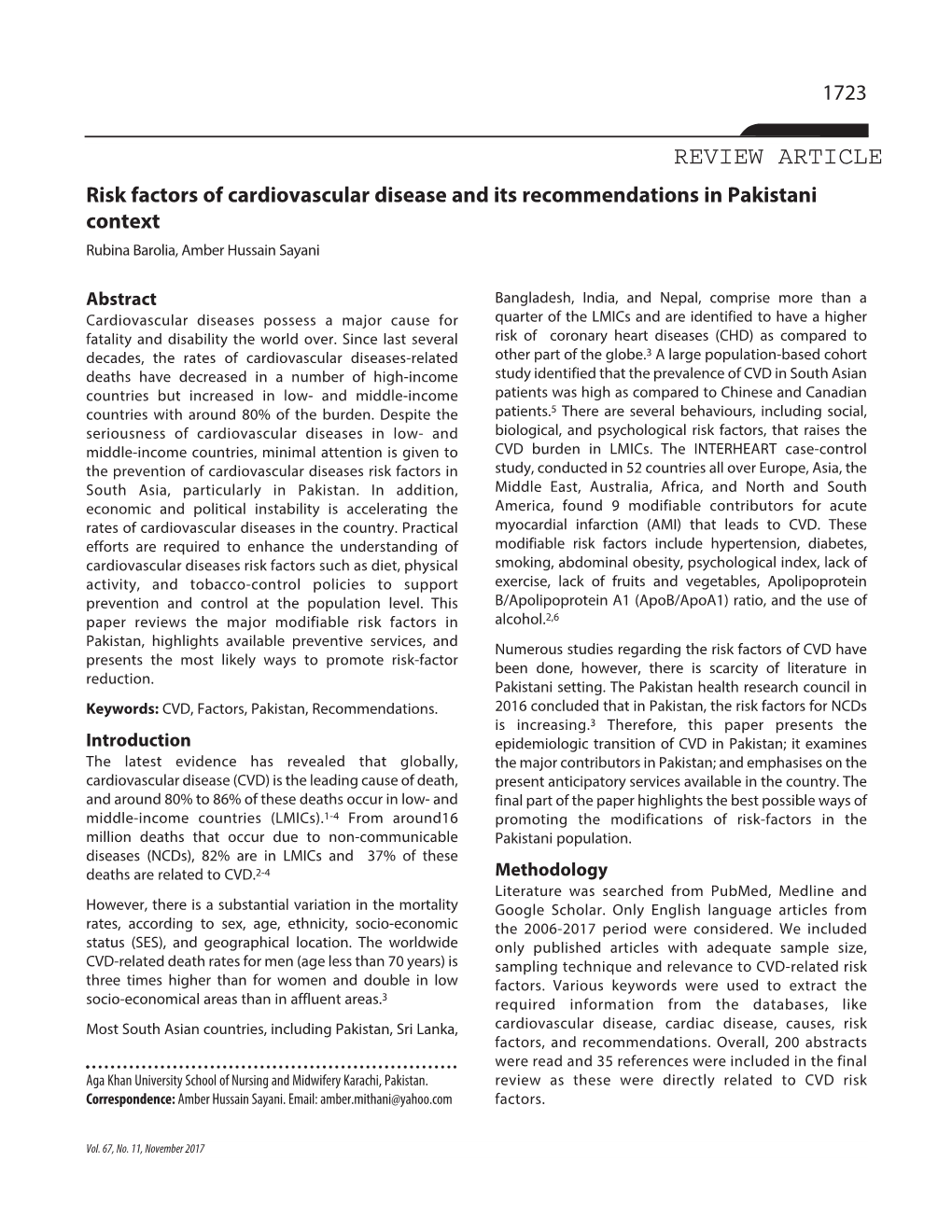 REVIEW ARTICLE Risk Factors of Cardiovascular Disease and Its Recommendations in Pakistani Context Rubina Barolia, Amber Hussain Sayani