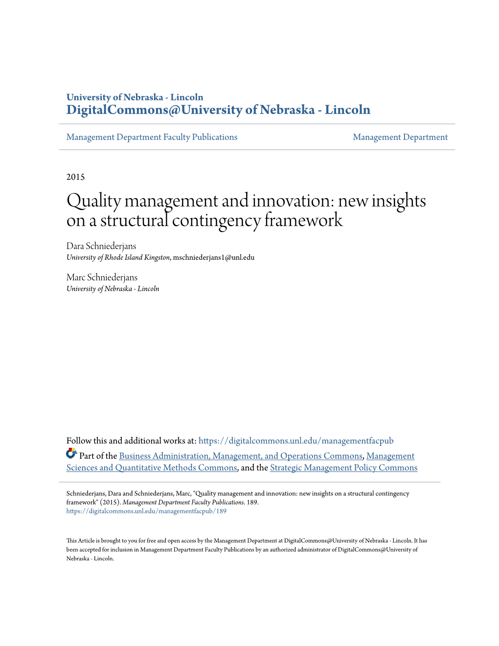 Quality Management and Innovation: New Insights on a Structural Contingency Framework Dara Schniederjans University of Rhode Island Kingston, Mschniederjans1@Unl.Edu