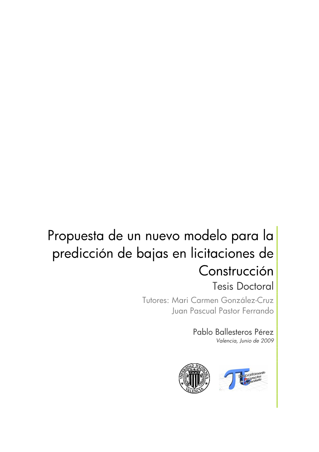 Propuesta De Un Nuevo Modelo Para La Predicción De Bajas En Licitaciones De Construcción Tesis Doctoral