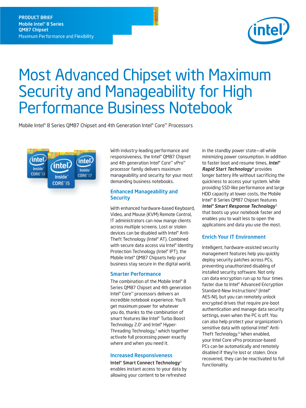 Most Advanced Chipset with Maximum Security and Manageability for High Performance Business Notebook