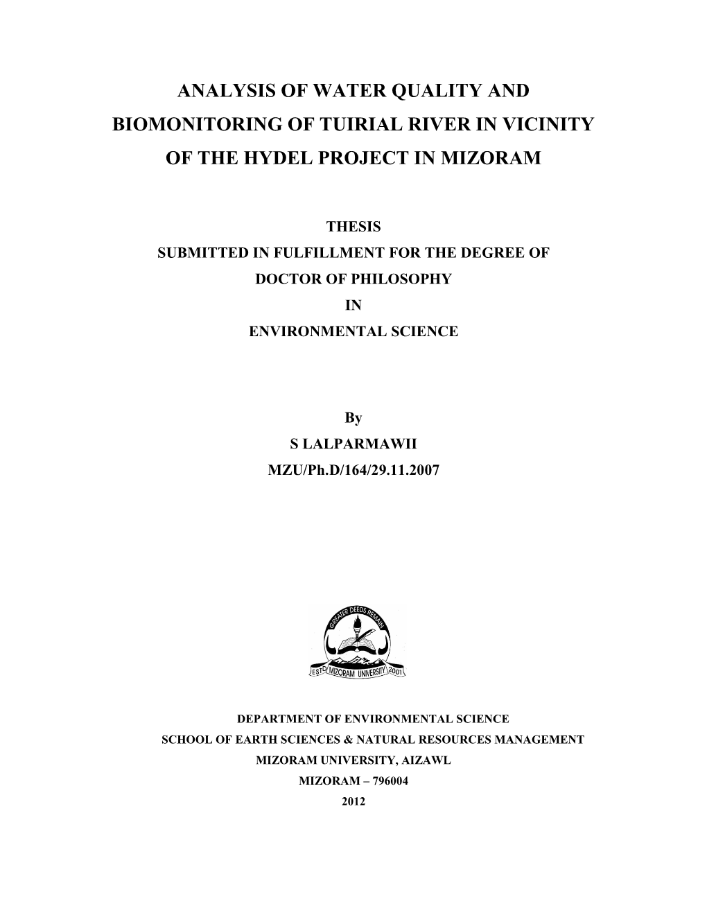 Analysis of Water Quality and Biomonitoring of Tuirial River in Vicinity of the Hydel Project in Mizoram