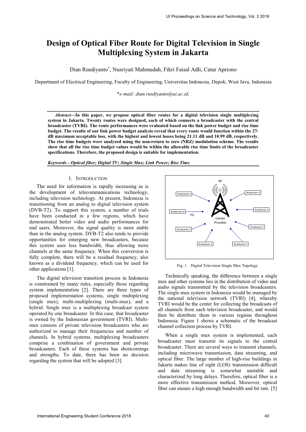 Design of Optical Fiber Route for Digital Television in Single Multiplexing System in Jakarta