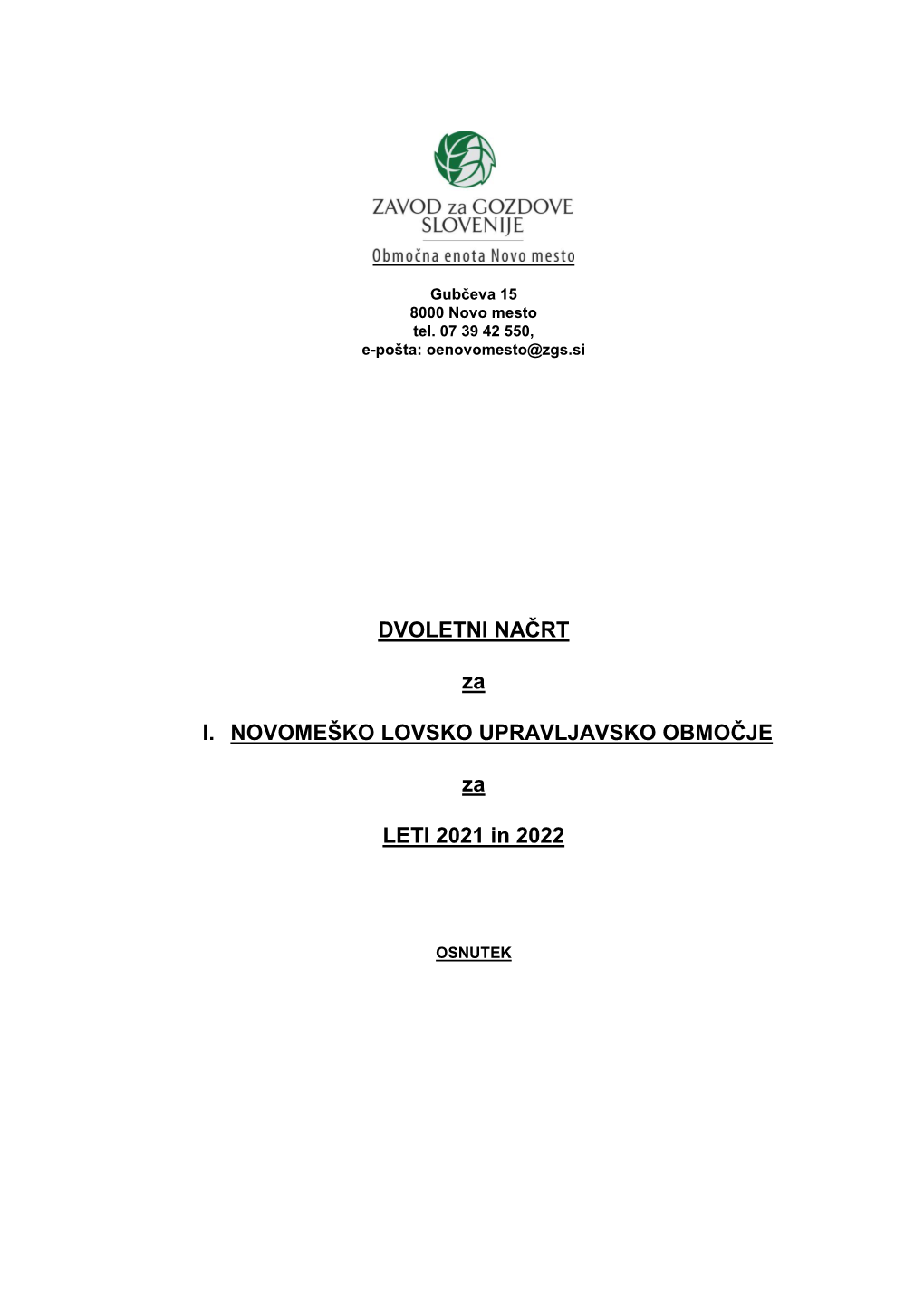 Dvoletni Načrt Za I. Novomeško Lovsko Upravljavskega Območja Za Leti 2021 in 2022