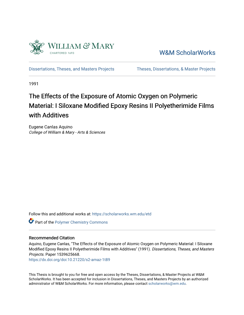 The Effects of the Exposure of Atomic Oxygen on Polymeric Material: I Siloxane Modified Epoxy Resins II Polyetherimide Films with Additives