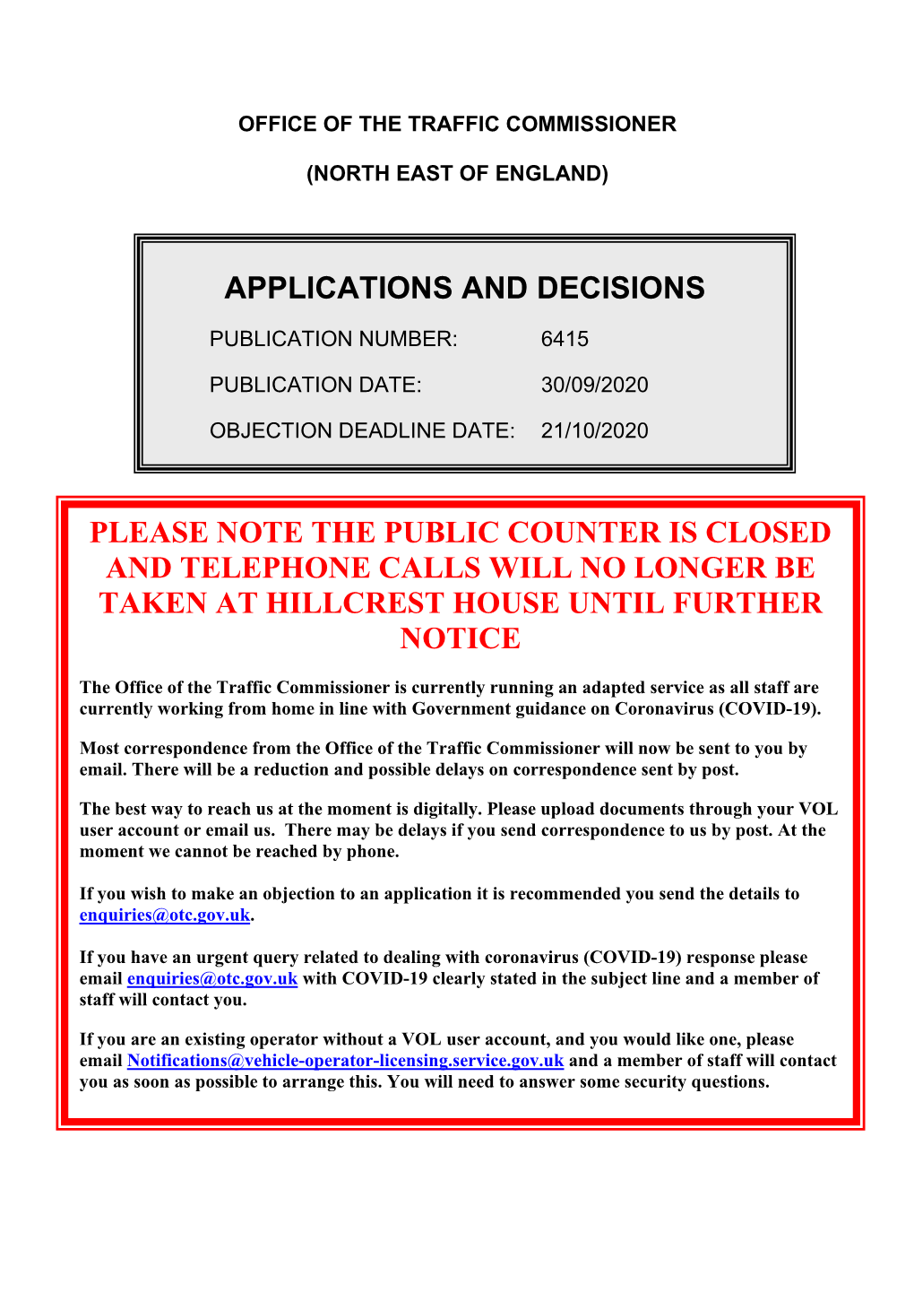 Applications and Decisions for the North East of England 6415