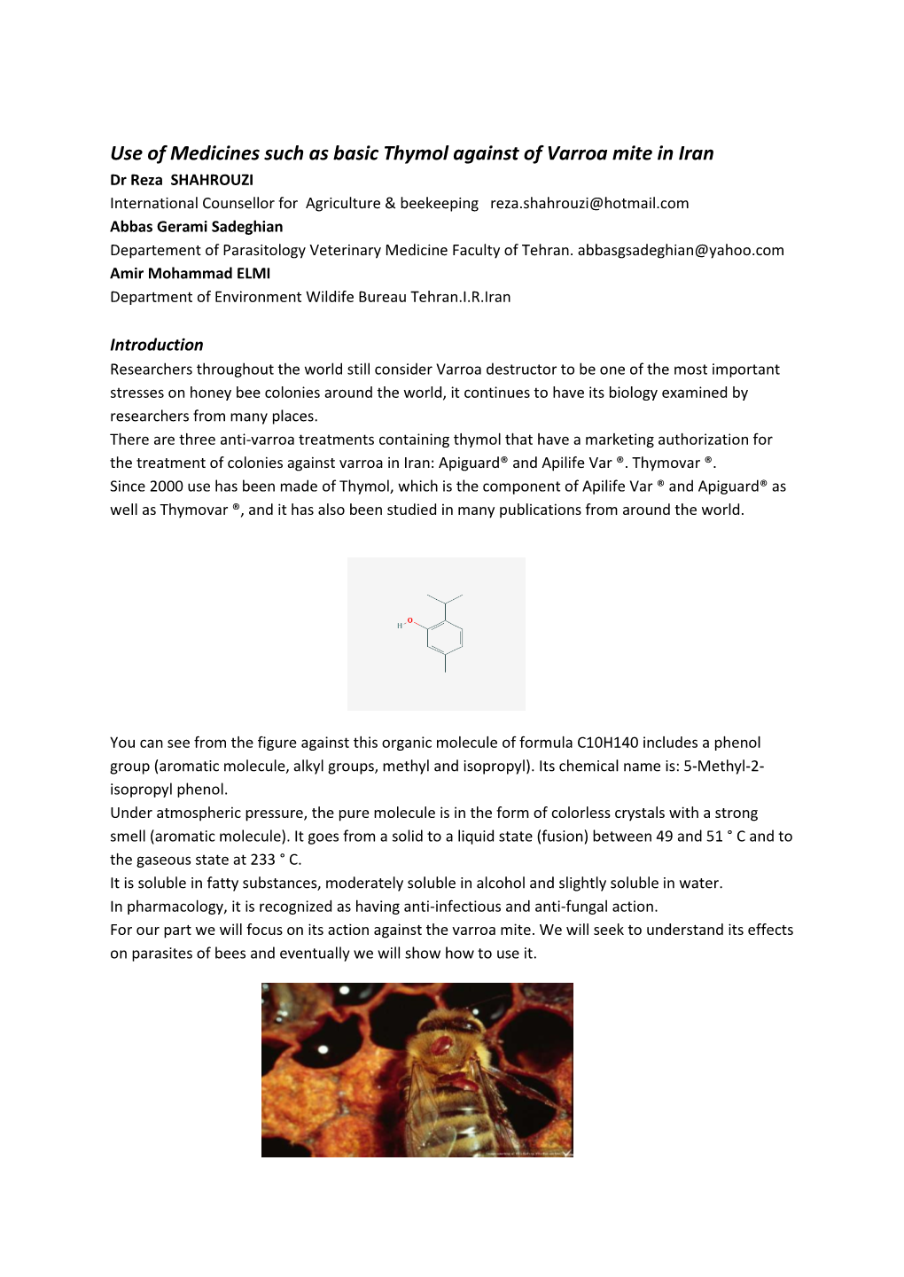 Beekeeping Reza.Shahrouzi@Hotmail.Com Abbas Gerami Sadeghian Departement of Parasitology Veterinary Medicine Faculty of Tehran