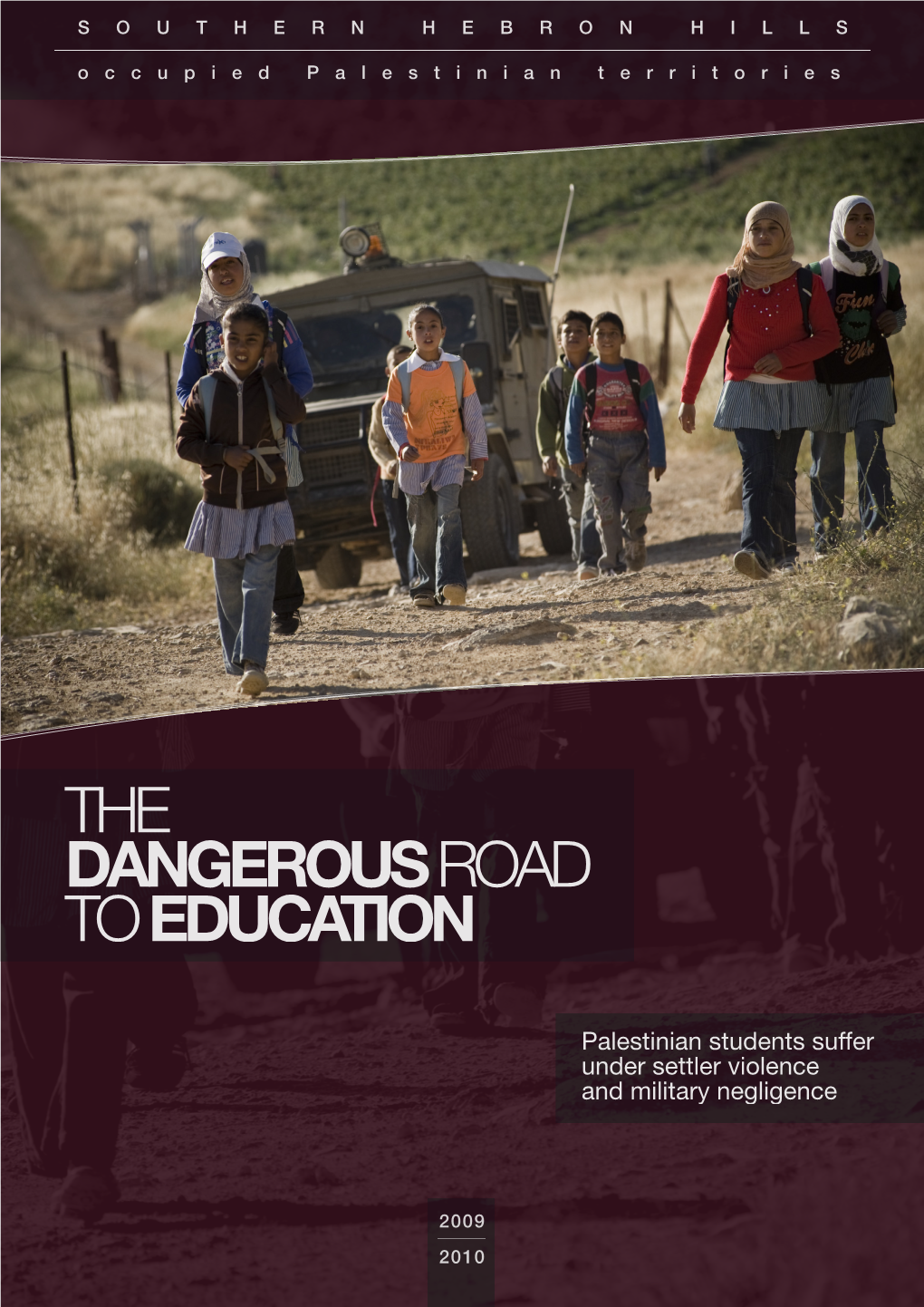 The Dangerous Road to Education