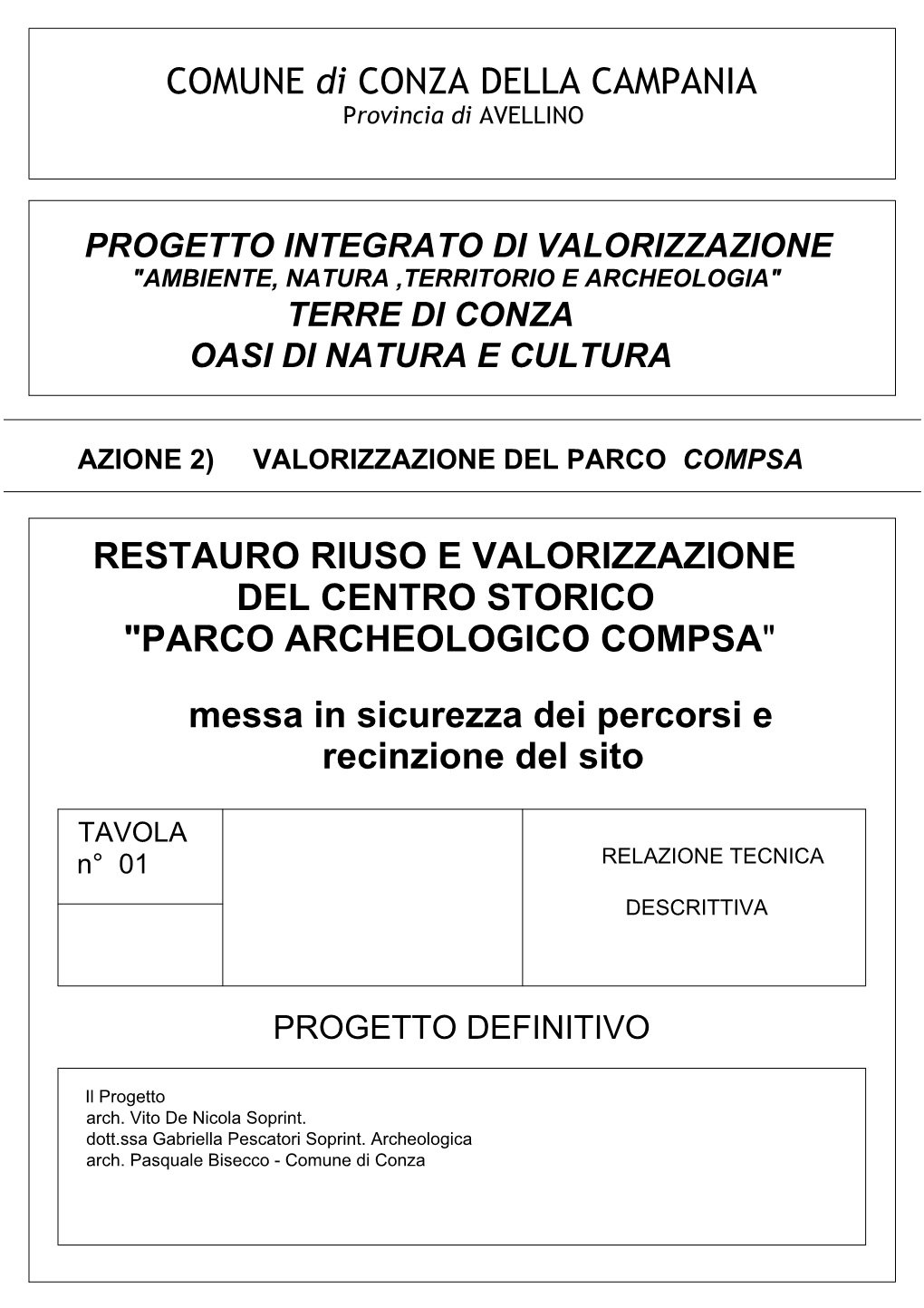 COMUNE Di CONZA DELLA CAMPANIA RESTAURO RIUSO E VALORIZZAZIONE DEL CENTRO STORICO "PARCO ARCHEOLOGICO COMPSA" Messa In