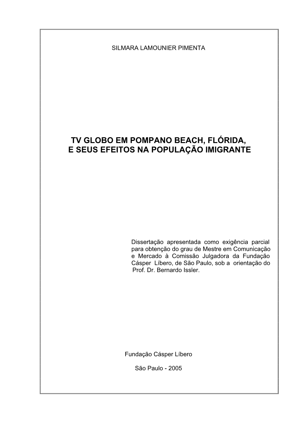 Tv Globo Em Pompano Beach, Flórida, E Seus Efeitos Na População Imigrante