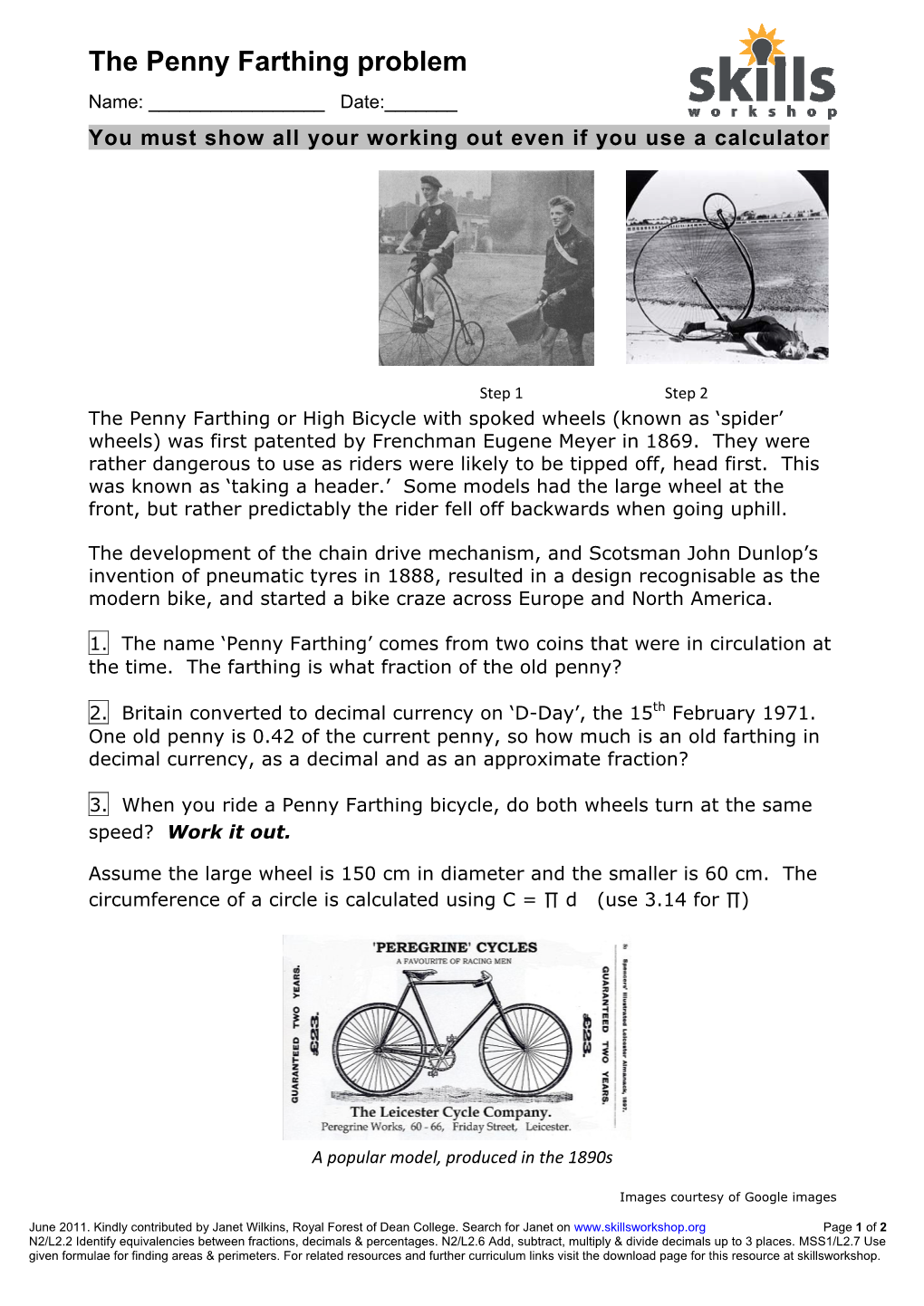 L2 the Penny Farthing Problem
