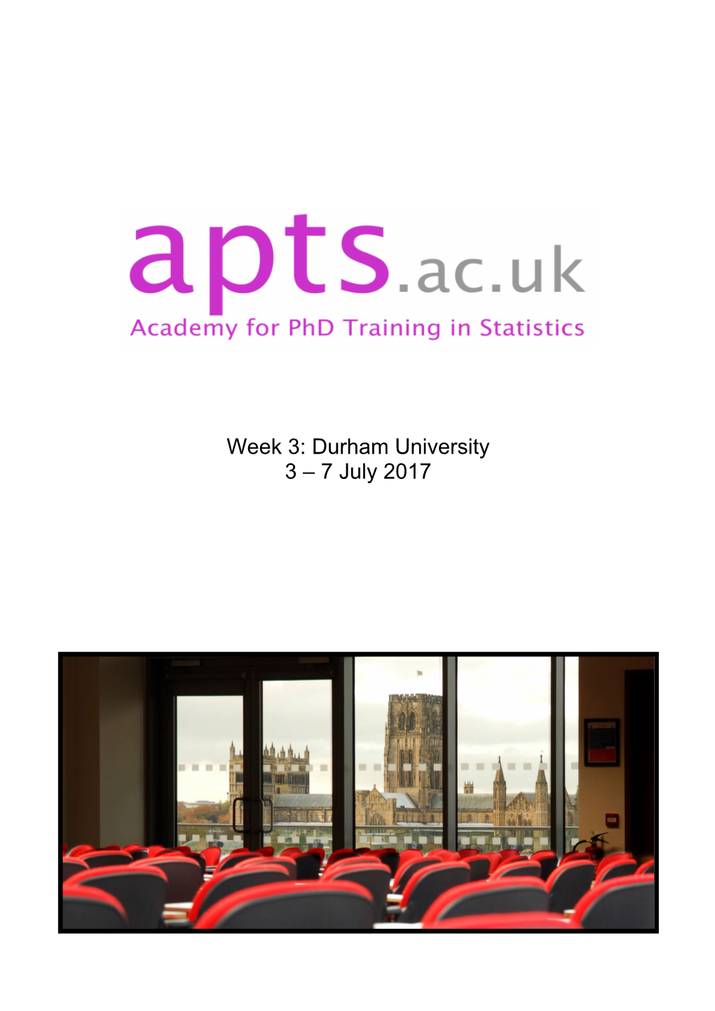 Week 3: Durham University 3 – 7 July 2017