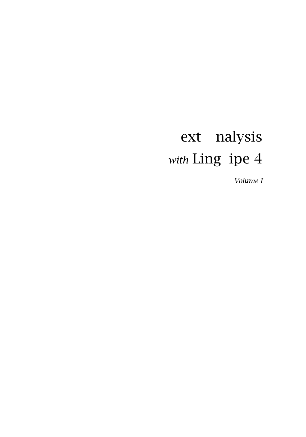 Text Analysis with Lingpipe 4