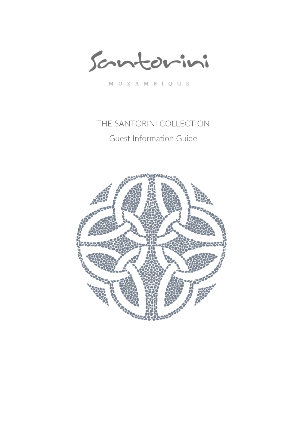 THE SANTORINI COLLECTION Guest Information Guide