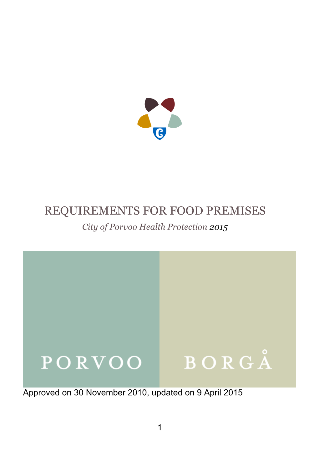 REQUIREMENTS for FOOD PREMISES City of Porvoo Health Protection 2015