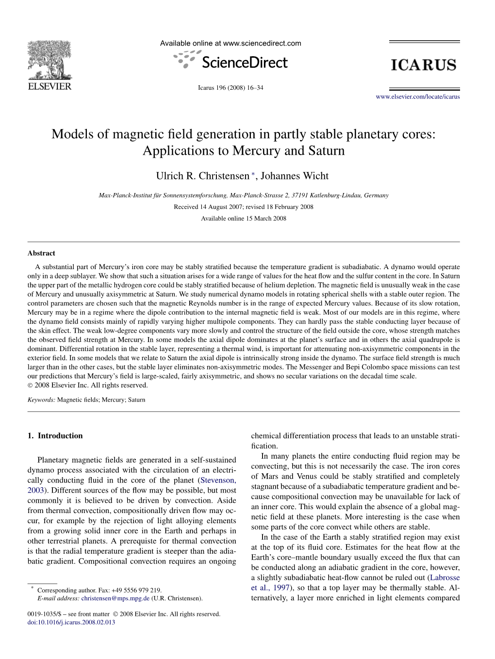 Models of Magnetic Field Generation in Partly Stable Planetary Cores