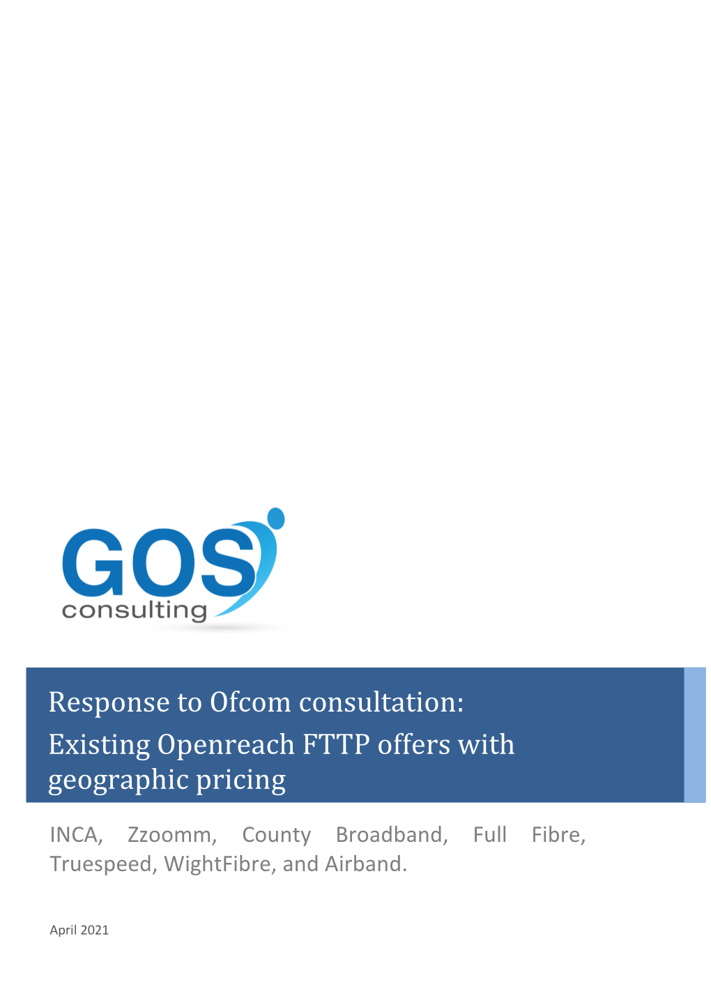 Joint Response from INCA, Zzoomm, County Broadband, Full Fibre