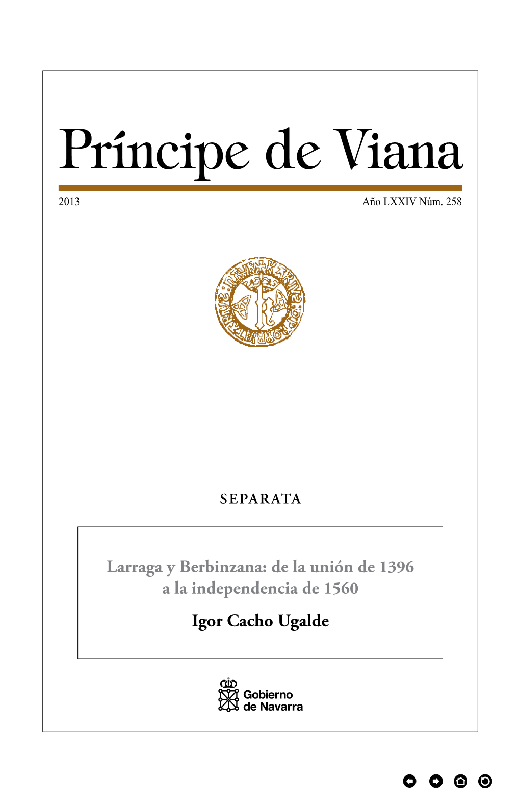 Larraga Y Berbinzana: De La Unión De 1396 a La Independencia De 1560 Igor Cacho Ugalde PRÍNCIPE DE VIANA