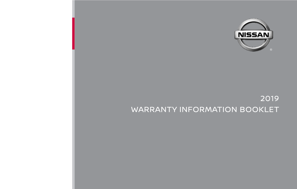 2019 Nissan Warranty Information Booklet & 2019 Nissan Owner’S Manual” for Additional Information