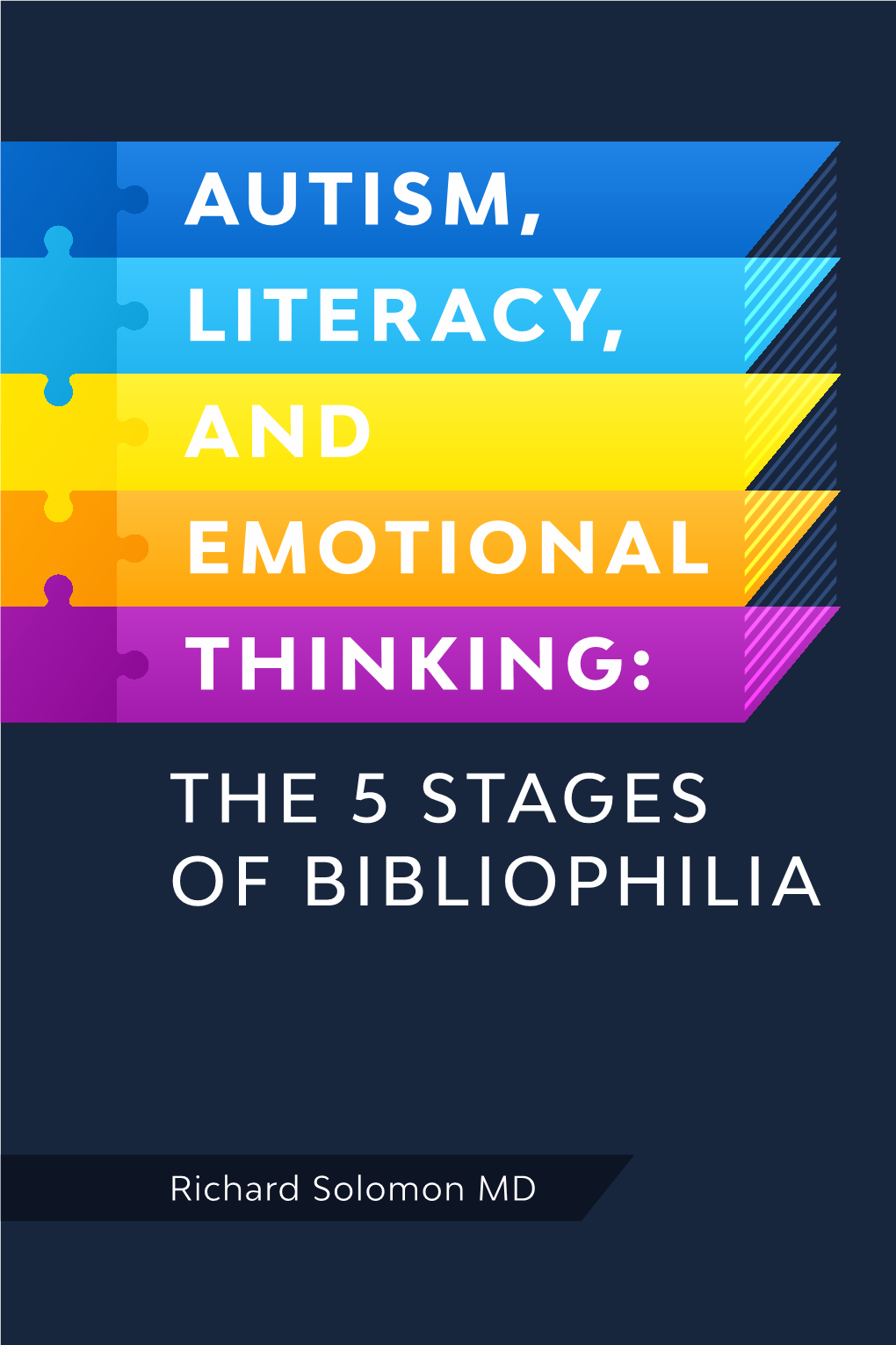 Autism, Literacy, and Emotional Thinking: the 5 Stages of Bibliophilia