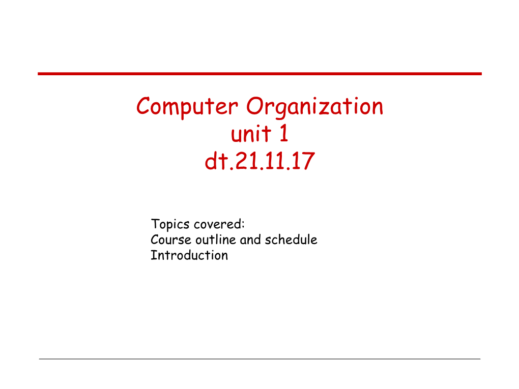 Computer Organization Unit 1 Dt.21.11.17