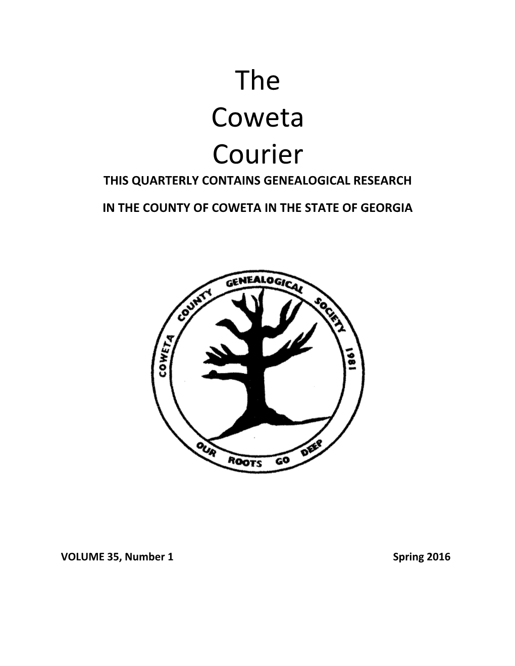 The Coweta Courier THIS QUARTERLY CONTAINS GENEALOGICAL RESEARCH