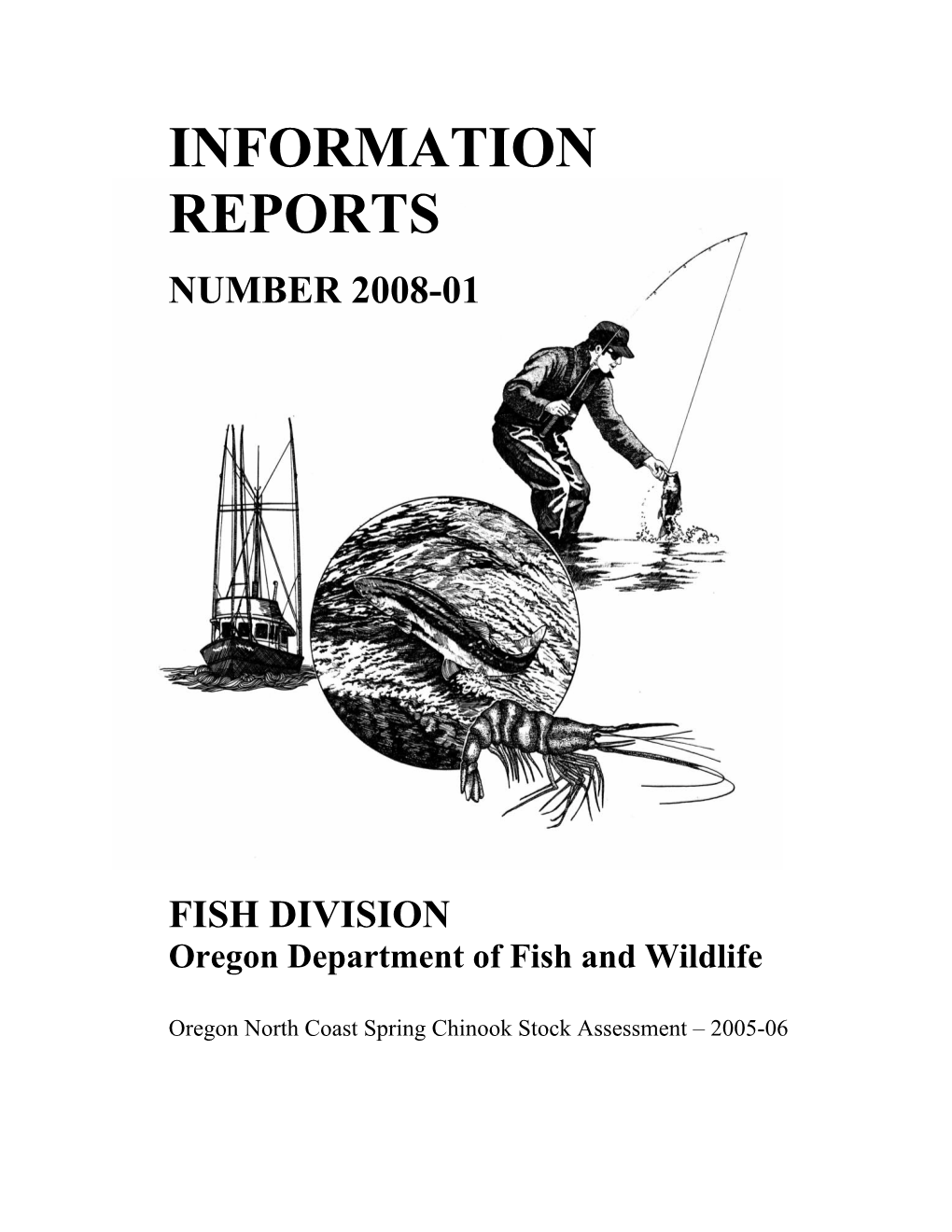 Spring Chinook Salmon Are Found in Larger River Basins on the Oregon Coast, and the Upper Portions of the Umpqua and Rogue Rivers