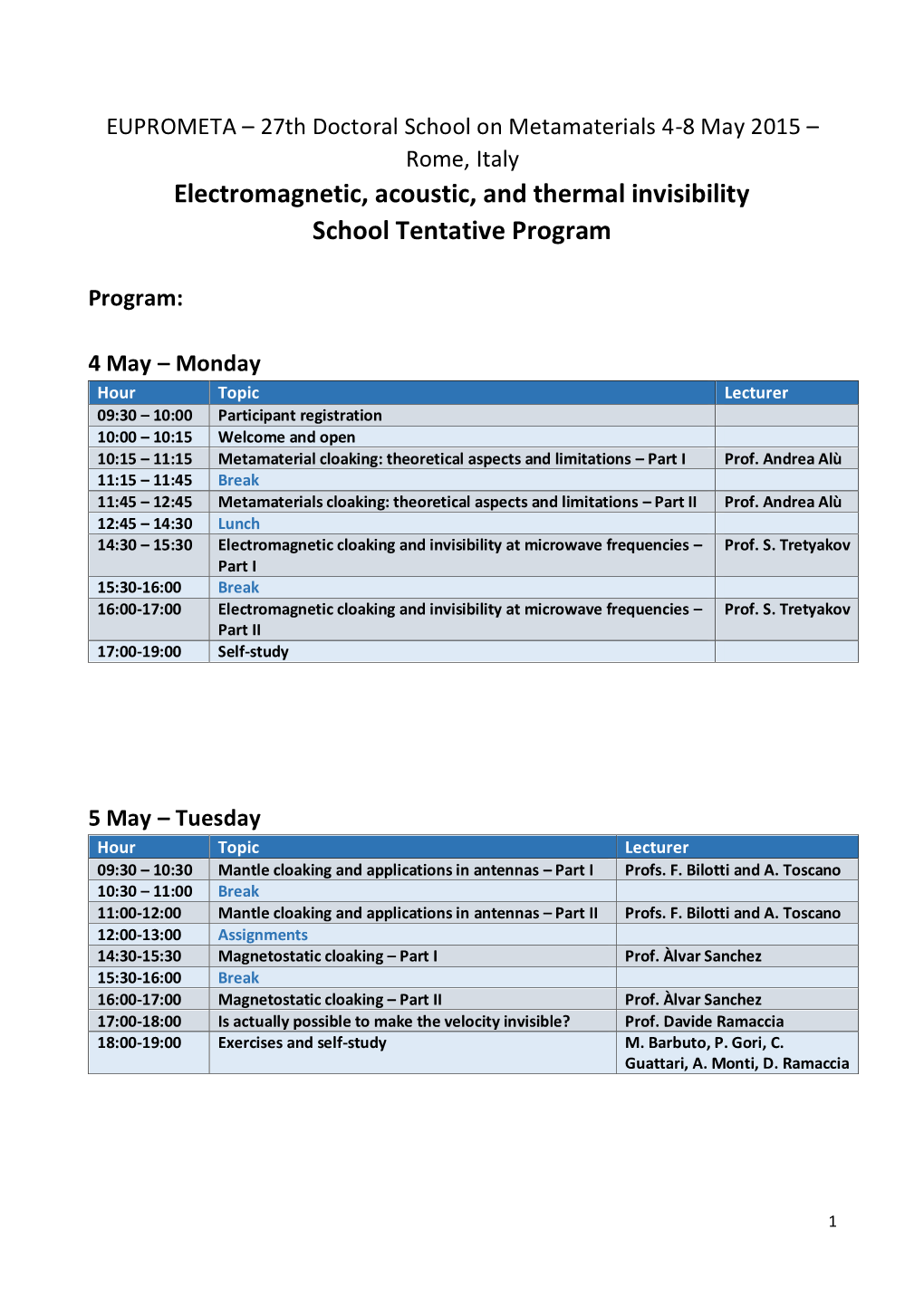 Electromagnetic, Acoustic, and Thermal Invisibility School Tentative Program