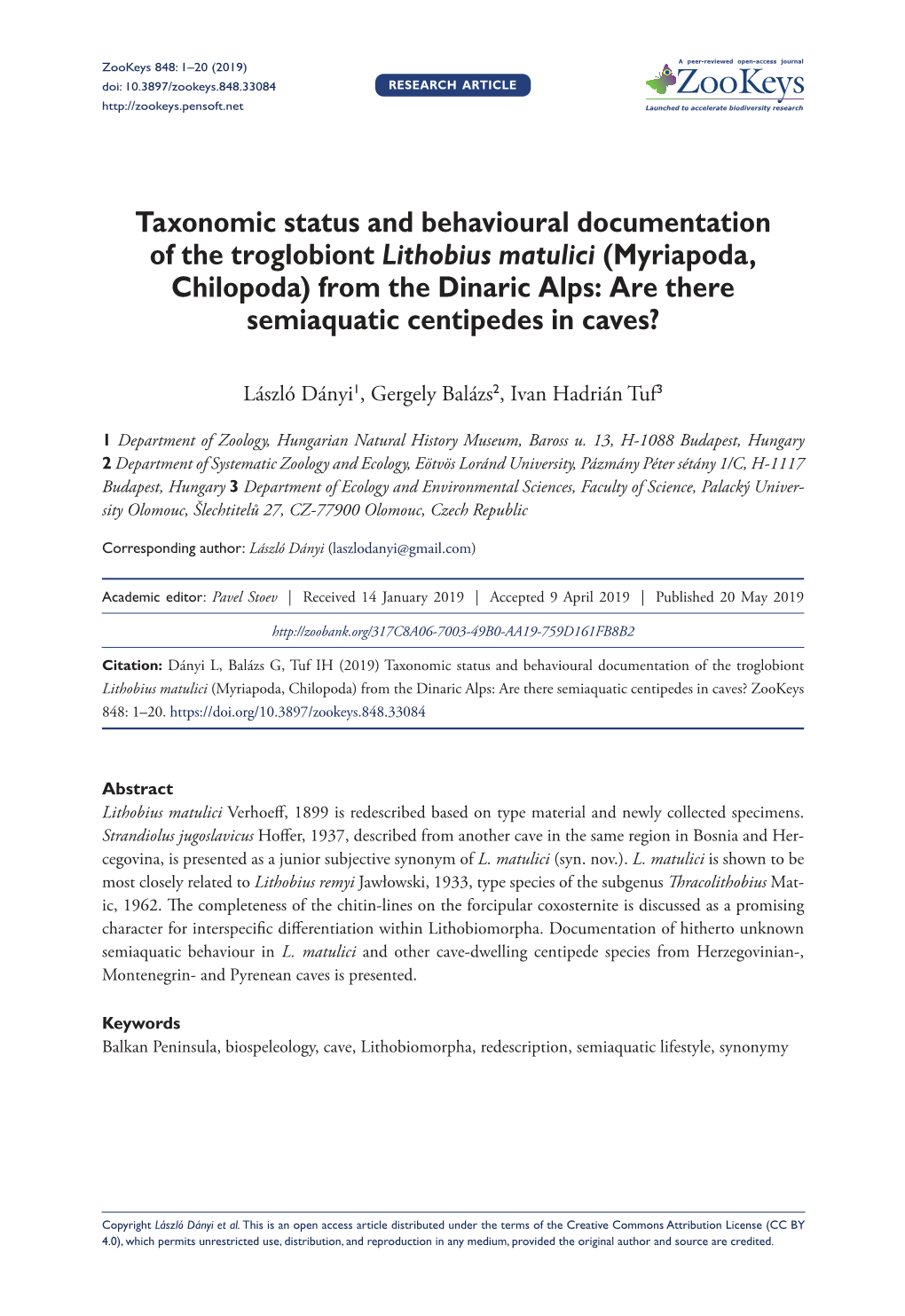 Taxonomic Status and Behavioural Documentation of the Troglobiont Lithobius Matulici (Myriapoda, Chilopoda) from the Dinaric