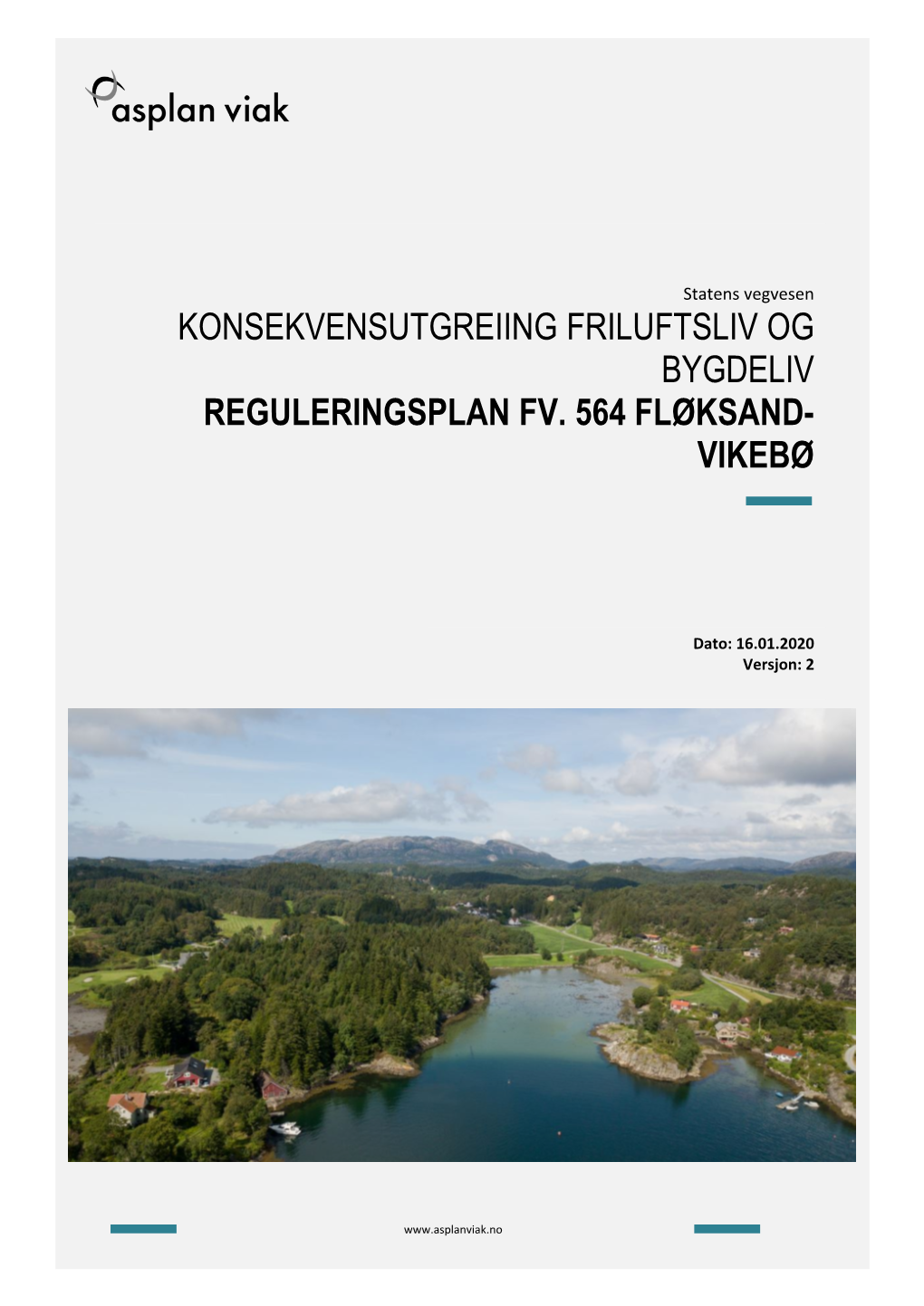 Konsekvensutgreiing Friluftsliv Reguleringsplan Fv. 564 Fløksand