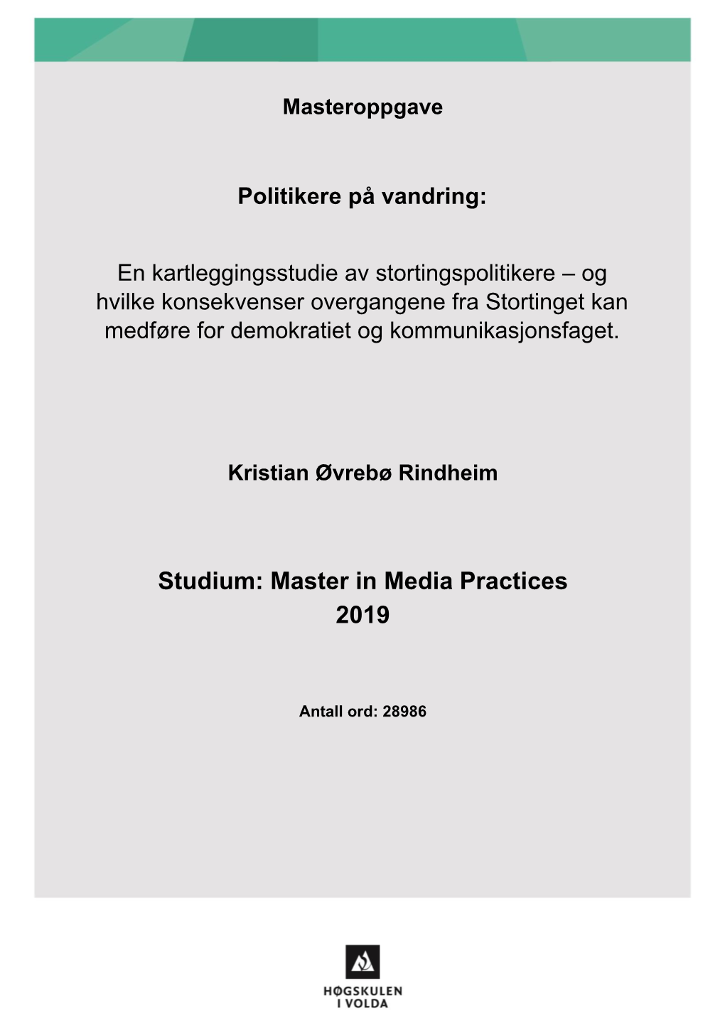 Studium: Master in Media Practices 2019