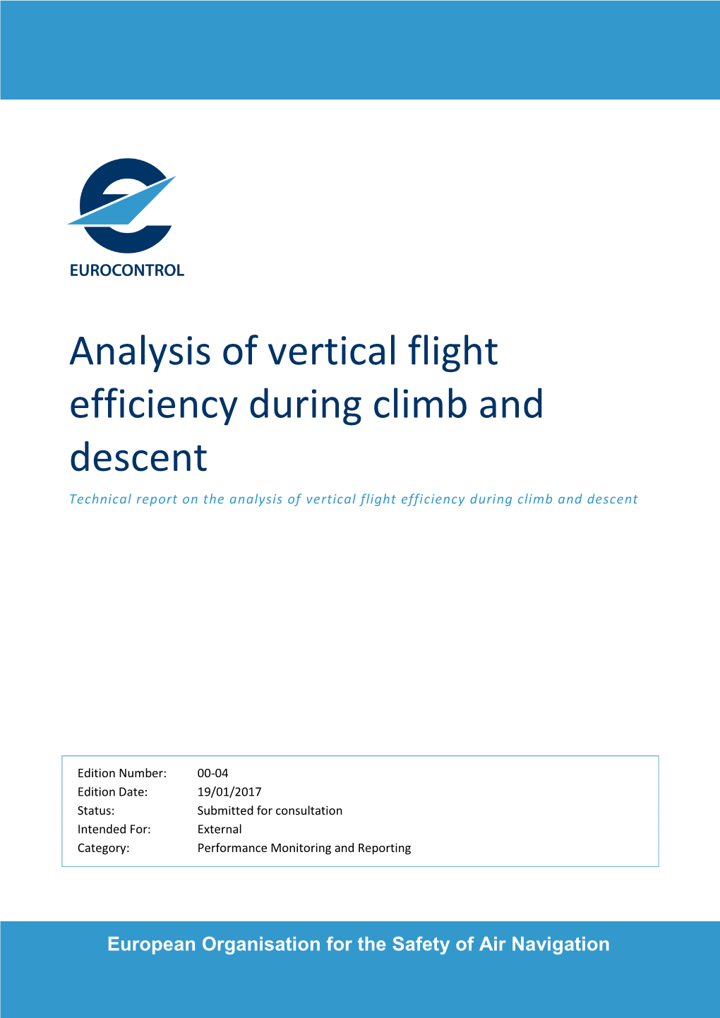 Analysis of Vertical Flight Efficiency During Climb and Descent Technical Report on the Analysis of Vertical Flight Efficiency During Climb and Descent