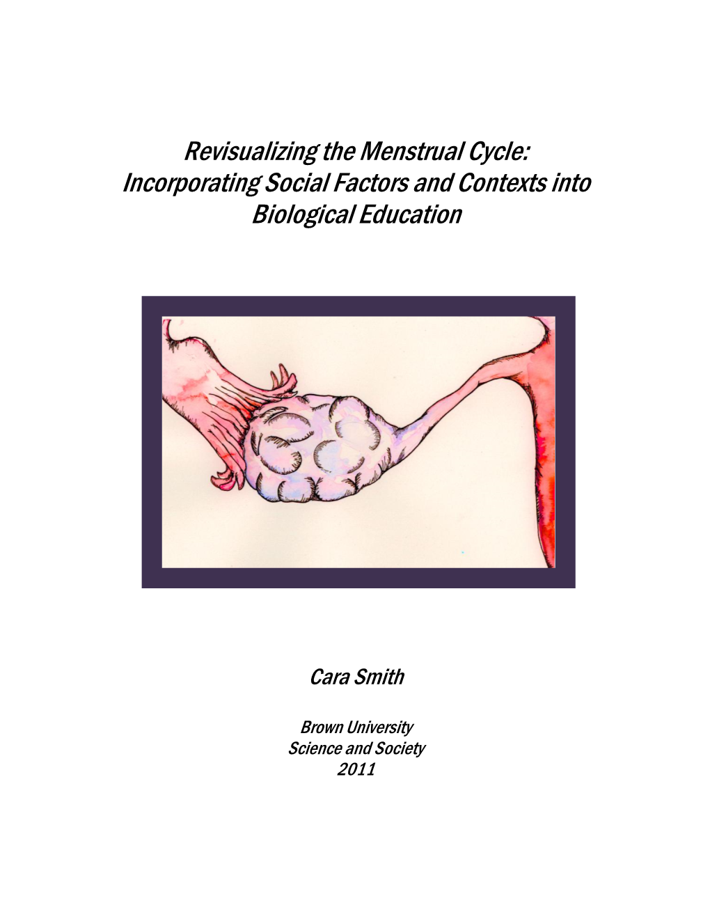 Revisualizing the Menstrual Cycle: Incorporating Social Factors and Contexts Into Biological Education