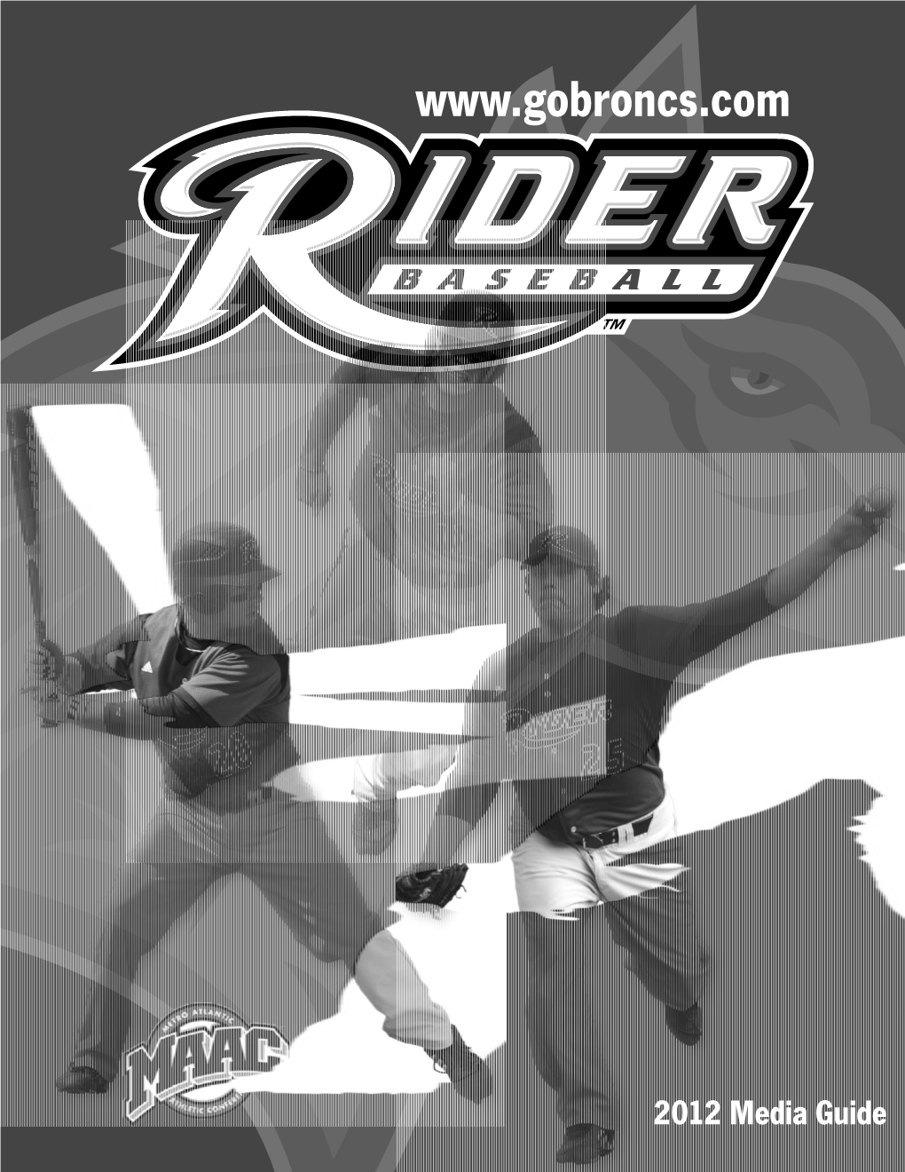 RIDER RECORDS Rider University Baseball Media Guide • 2012