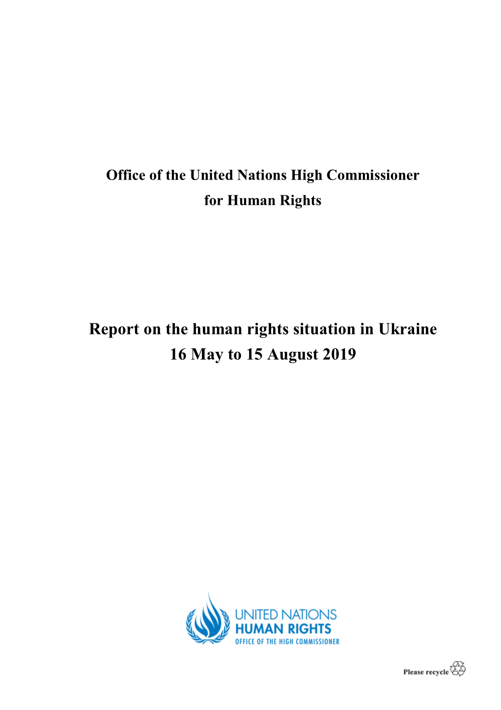 Report on the Human Rights Situation in Ukraine 16 May to 15 August 2019