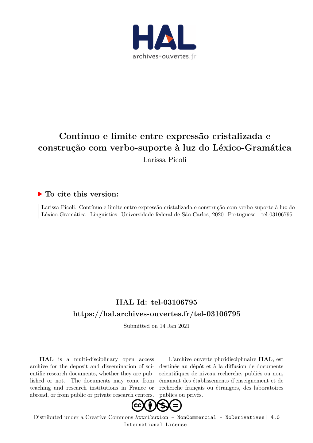 Contínuo E Limite Entre Expressão Cristalizada E Construção Com Verbo-Suporte À Luz Do Léxico-Gramática Larissa Picoli