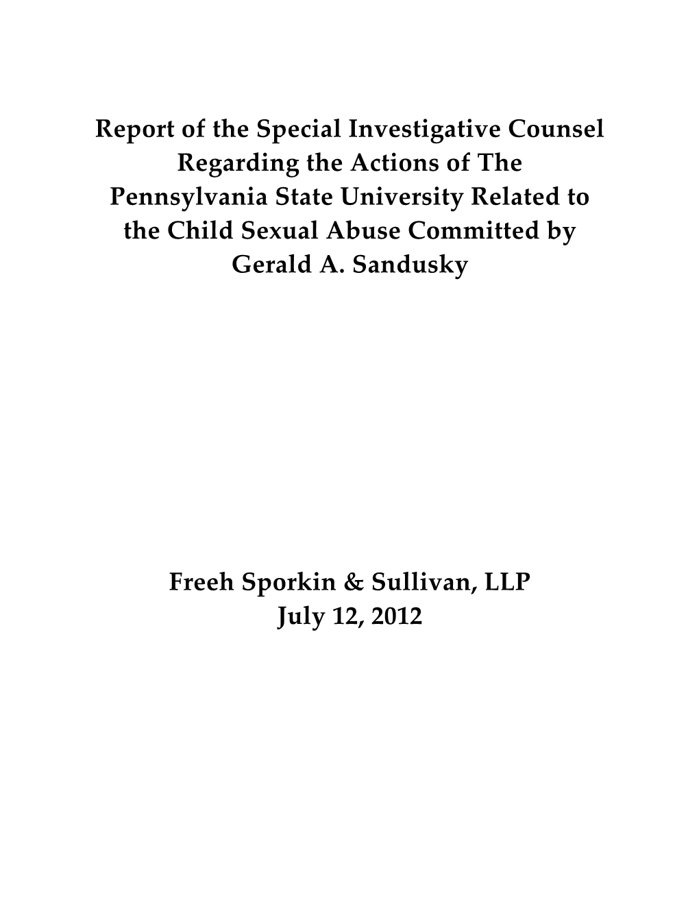Report of the Special Investigative Counsel Regarding the Actions of the Pennsylvania State University Related to the Child Sexu