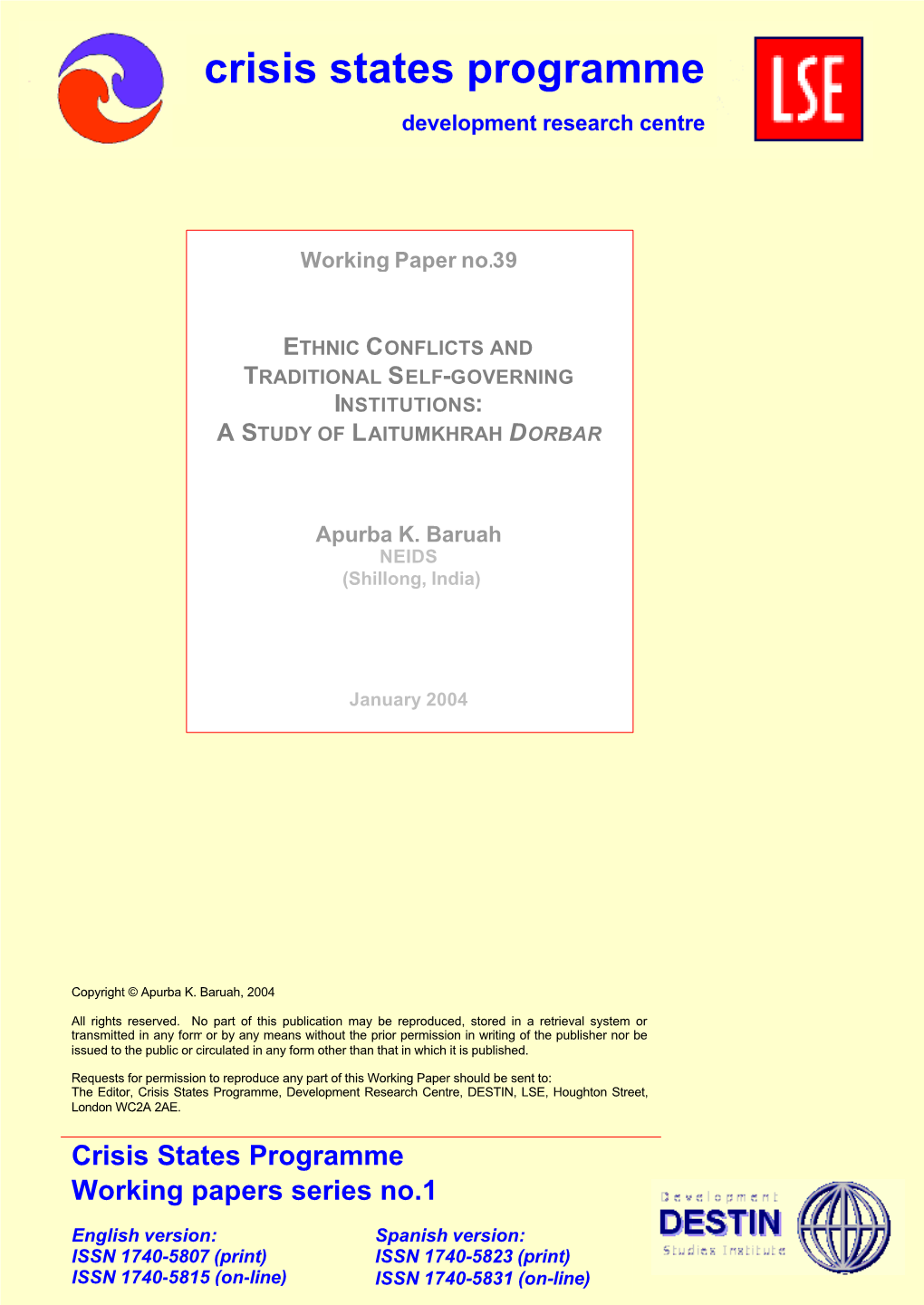 Ethnic Conflicts and Traditional Self-Governing Institutions: a Study of Laitumkhrah Dorbar1 Apurba K