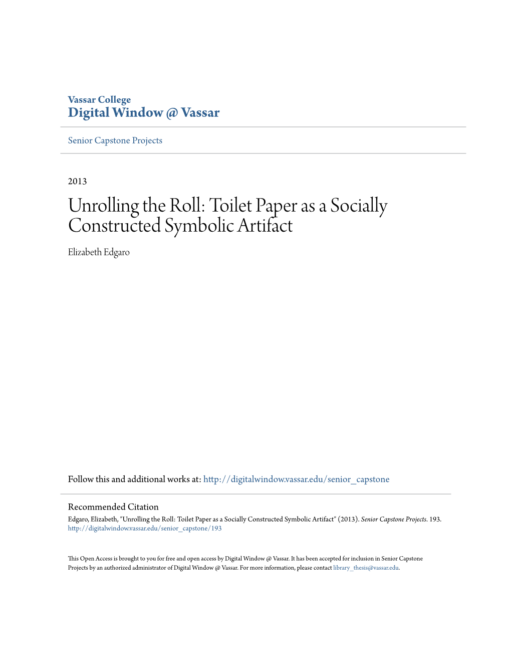 Unrolling the Roll: Toilet Paper As a Socially Constructed Symbolic Artifact Elizabeth Edgaro