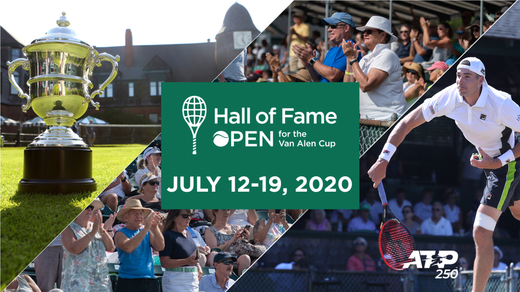 HALL of FAME OPEN and TENNIS CHANNEL the Hall of Fame Open Receives Extensive Coverage on Tennis Channel