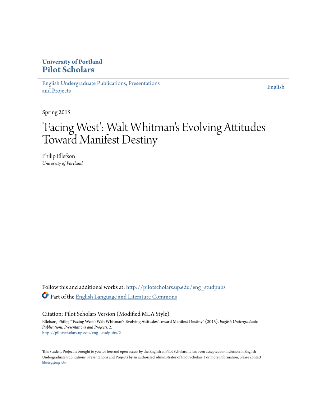 Walt Whitman's Evolving Attitudes Toward Manifest Destiny Philip Ellefson University of Portland